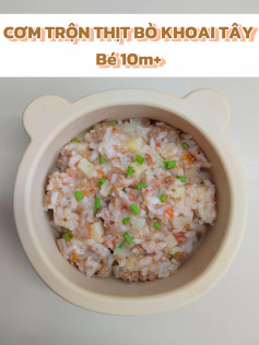 Cơm trộn thịt bò khoai tây cho bé ăn dặm 10 tháng