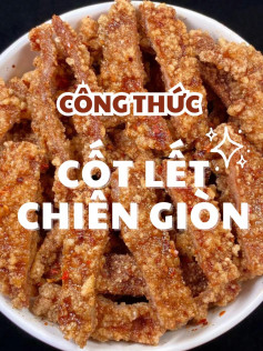 Công thức Cốt Lết Chiên Giòn: Thịt heo bằm mỏng, ướp gia vị và chiên giòn rụm