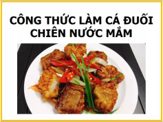 Công thức làm cá đuối chiên nước mắm giòn tan, đậm đà