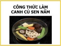 Công thức làm Canh củ sen nấm với nguyên liệu tươi ngon và hướng dẫn chi tiết từng bước