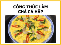 Công thức làm Chả cá hấp từ cá thác lác, trứng gà và hành tím