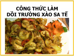 Công thức làm dồi trường xào sa tế cay thơm