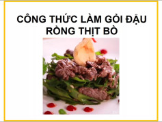 Công thức làm gỏi đậu rồng thịt bò ngon miệng