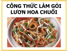 Công thức làm gỏi lươn hoa chuối giòn ngon