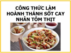 Công thức làm hoành thánh sốt cay nhân tôm thịt