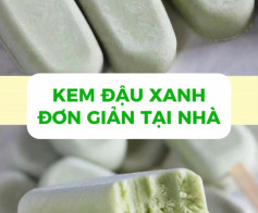 Công thức làm kem đậu xanh đơn giản tại nhà với sữa tươi và whipping cream