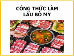 Công thức làm Lẩu bò Mỹ chua cay ngon tuyệt
