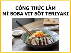 Công thức làm mì Soba vịt sốt Teriyaki