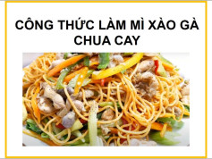 Công thức làm mì xào gà chua cay với thịt đùi, tim gà và nấm bào ngư