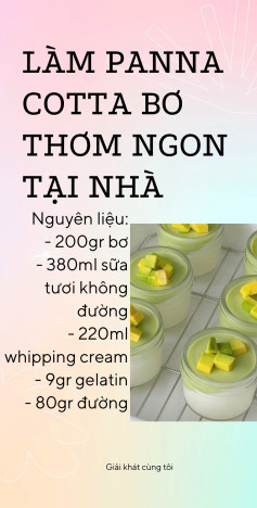 Công thức làm Panna Cotta bơ thơm ngon tại nhà với sữa tươi và whipping cream