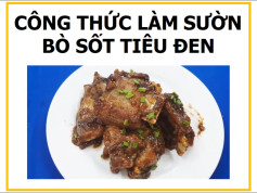 Công thức làm sườn bò sốt tiêu đen giòn ngon