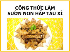 Công thức làm sườn non hấp tàu xì