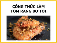 Công thức làm Tôm rang bơ tỏi ngon tuyệt