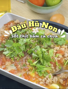Đậu Hũ Non sốt thịt băm cà chua