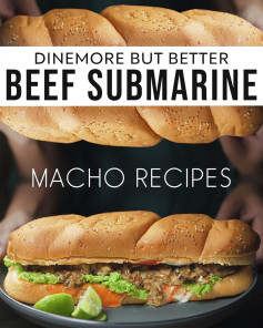 Dinemore But Better Beef Submarine Recipe with Homemade Garlic Mayonnaise