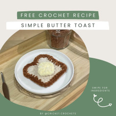 Free Crochet Recipe: Simple Butter Toast with Detailed Instructions