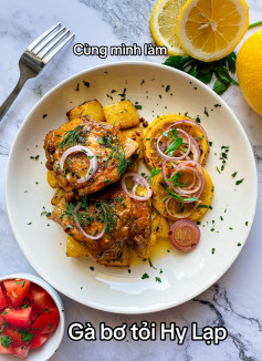 Gà bơ tỏi Hy Lạp ăn kèm khoai tây áp chảo