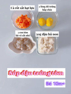 Hướng dẫn nấu Súp đậu trứng tôm dinh dưỡng cho bé trên 10 tháng tuổi