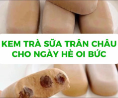 Kem Trà Sữa Trân Châu Cho Ngày Hè Oi Bức