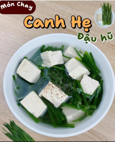 Món Chay: Canh Hẹ Đậu Hũ - Cách Nấu Đơn Giản, Vị Ngọt Tự Nhiên