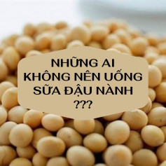 Những ai không nên uống sữa đậu nành: Viêm dạ dày, Gout, dùng kháng sinh và ung thư vú