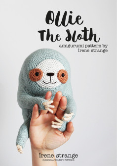 Ollie The Sloth Amigurumi Crochet Pattern by Irene Strange - Step-by-Step Guide