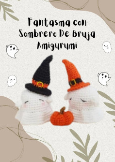 Patrón Amigurumi Fantasma con Sombrero de Bruja Halloween