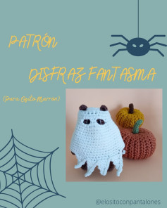 Patrón Disfraz Fantasma para Osito Marrón - Tutorial Paso a Paso Halloween