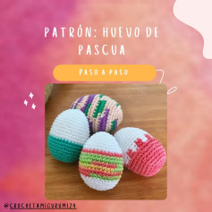 Patrón: Huevo de Pascua - Tutorial paso a paso para amigurumi