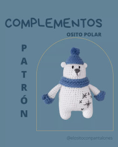 Patrones de Complementos para Osito Polar: Gorro, Bufanda y Manoplas