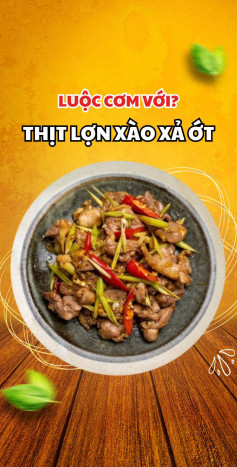 Thịt Lợn Xào Sả Ớt - Món Ngon Luộc Cơm Đậm Đà Hương Vị