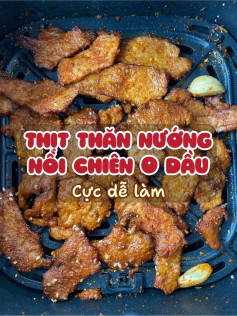 Thịt Thăn Nướng Nồi Chiên Không Dầu - Công Thức Thịt Heo Ngọt Cay Giòn Rụm Cực Dễ Làm