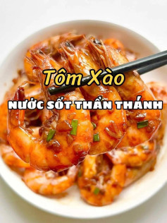 Tôm Xào nước sốt thần thánh