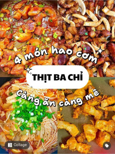 Tổng hợp 4 món thịt ba chỉ hao cơm: sốt cà chua, rang dừa, riềng và nấm