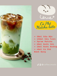 Tổng hợp công thức làm 4 loại đồ uống: Cà Phê Matcha latte, Sữa Chua Cà Phê, Cà Phê Cốt Dừa và Bơ Cà Phê