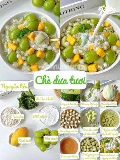 Tổng hợp công thức làm chè trái cây: Chè dưa tươi, Chè dưa hấu, Thạch sữa matcha và Chè chanh dây