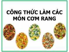 Tổng hợp công thức nấu các món cơm rang ngon: Cơm rang cải chua, trứng rau cải, xúc xích và thịt bò