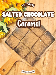 Tutorial Caramel Chocolate Garam Manis Lembut