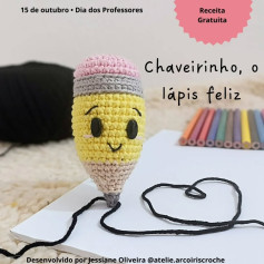 Chaveirinho, o lápis feliz - Receita Gratuita Amigurumi Lápis