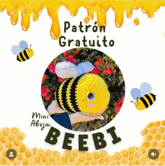 Patrón Gratuito Mini Abeja Beebi Amigurumi - Ganchillo