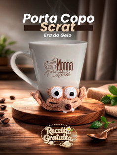 Porta Copo Scrat Era do Gelo - Receita Grátis