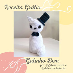 Receita Grátis Gatinho Bem: Amigurumi Gato Branco com Chapéu e Borboleta