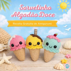 Receita Gratuita de Amigurumi Sorvetinho Algodão Doce - Móc Len Dáng Kem Quen Chi